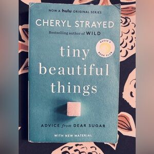 Tiny Beautiful Things 10th Anniversary Ed Cheryl Strayed Reese’s Book Club